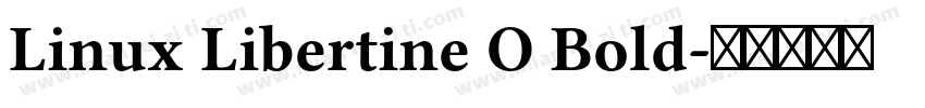 Linux Libertine O Bold字体转换